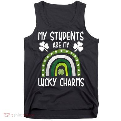 My Students Are My Lucky Charms Teacher St Patricks Day Tank Top