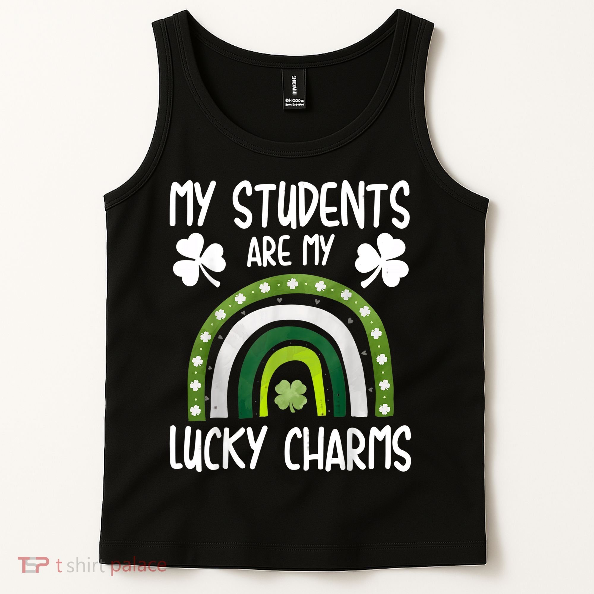 My Students Are My Lucky Charms Teacher St Patricks Day Tank Top