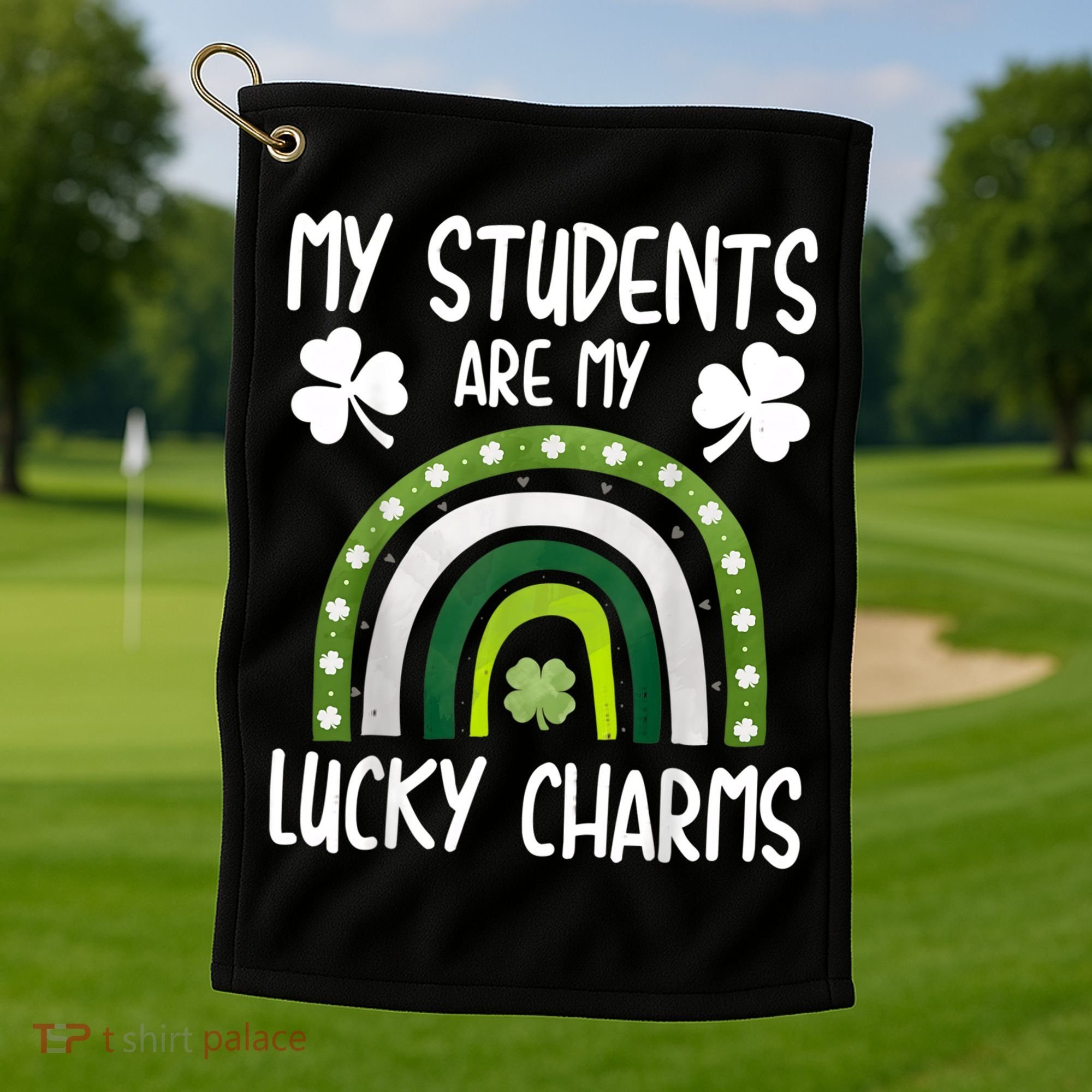 My Students Are My Lucky Charms Teacher St Patricks Day Golf Towel