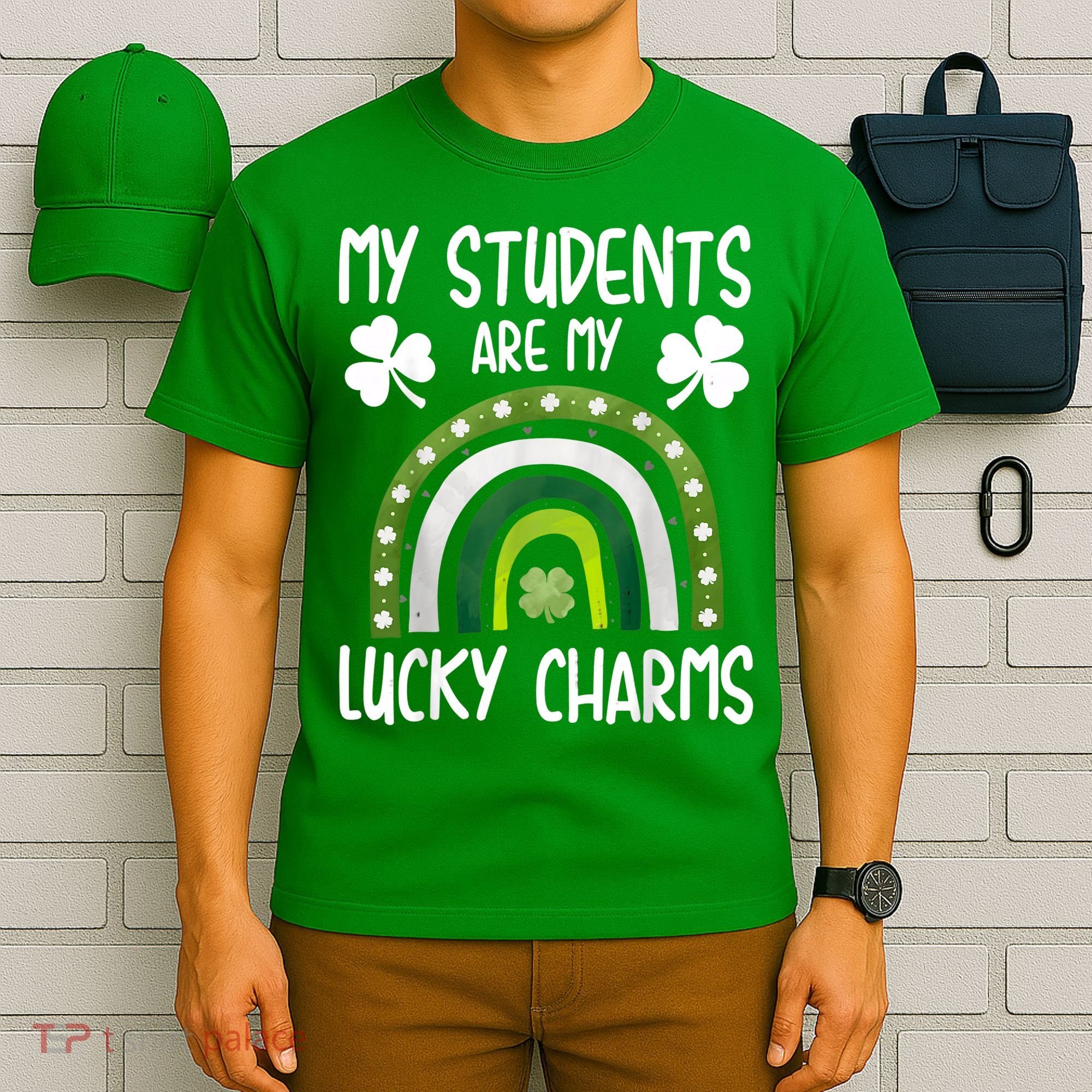 My Students Are My Lucky Charms Teacher St Patricks Day T-Shirt
