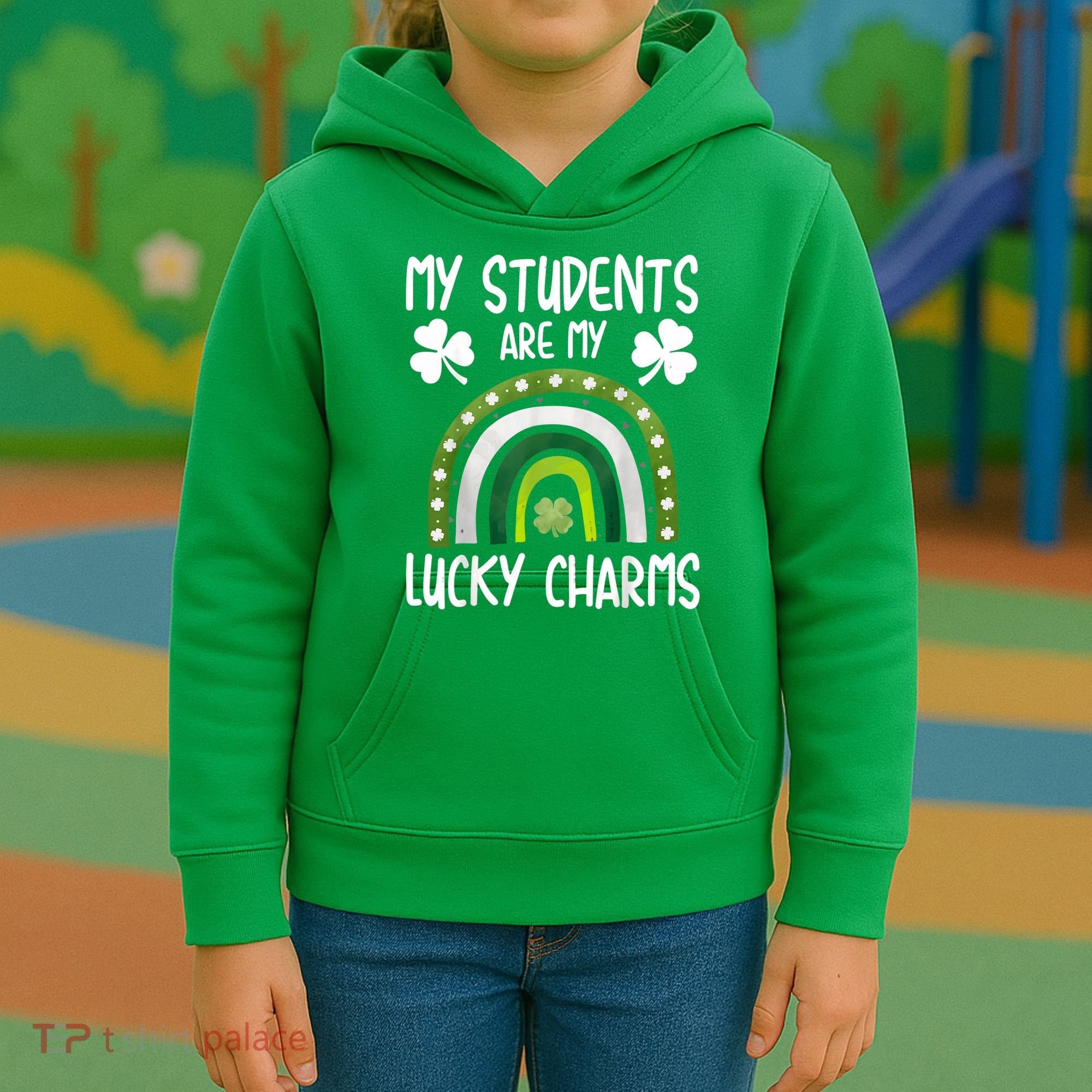 My Students Are My Lucky Charms Teacher St Patricks Day Kids Hoodie