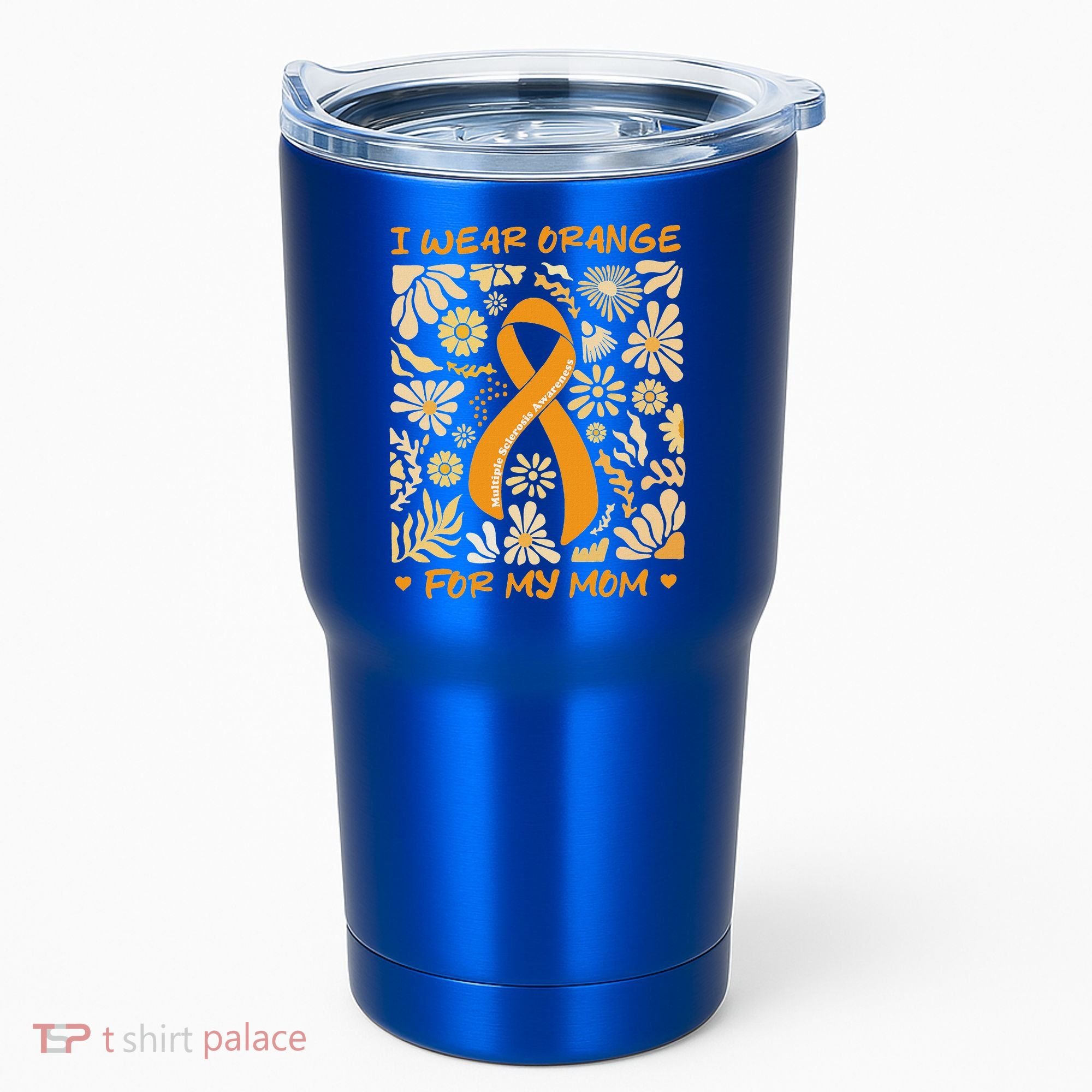 Multiple Sclerosis Awareness I Wear Orange Tumbler