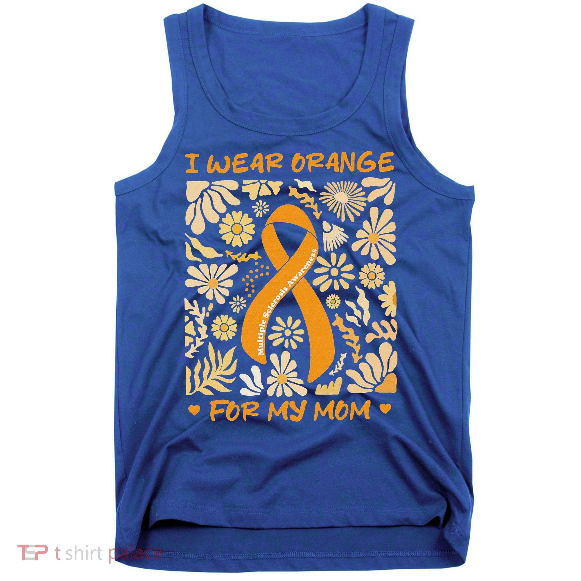 Multiple Sclerosis Awareness I Wear Orange Tank Top