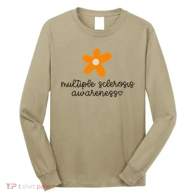 Multiple Sclerosis Awareness Long Sleeve Shirt