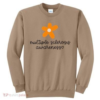 Multiple Sclerosis Awareness Sweatshirt