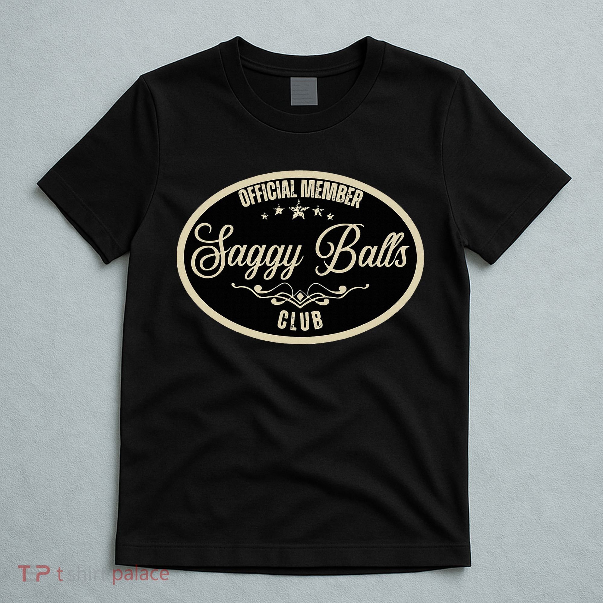 Member Saggy Balls Club Old People T-Shirt