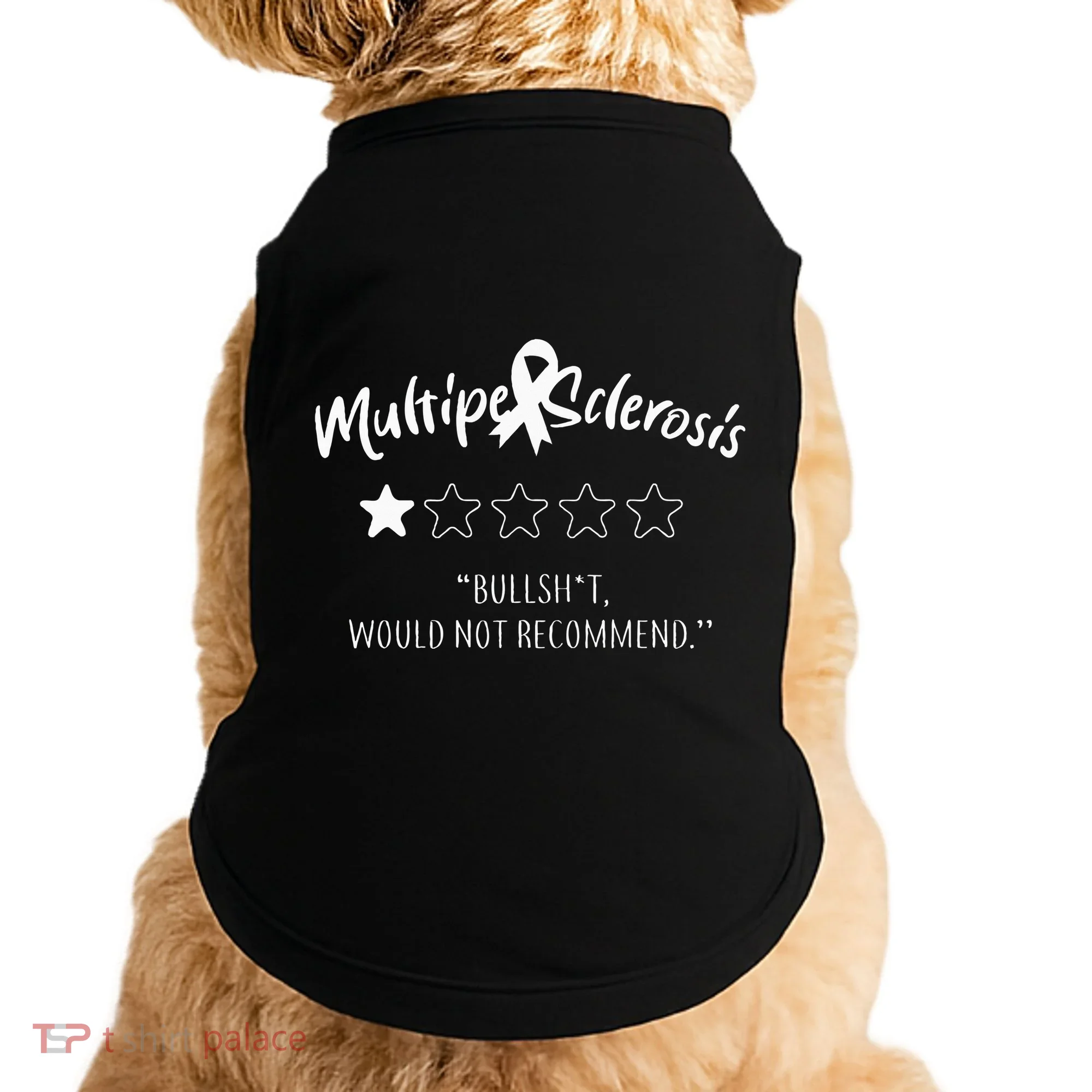 Multiple Sclerosis Bullshit Would Not Recommend Doggie Tank