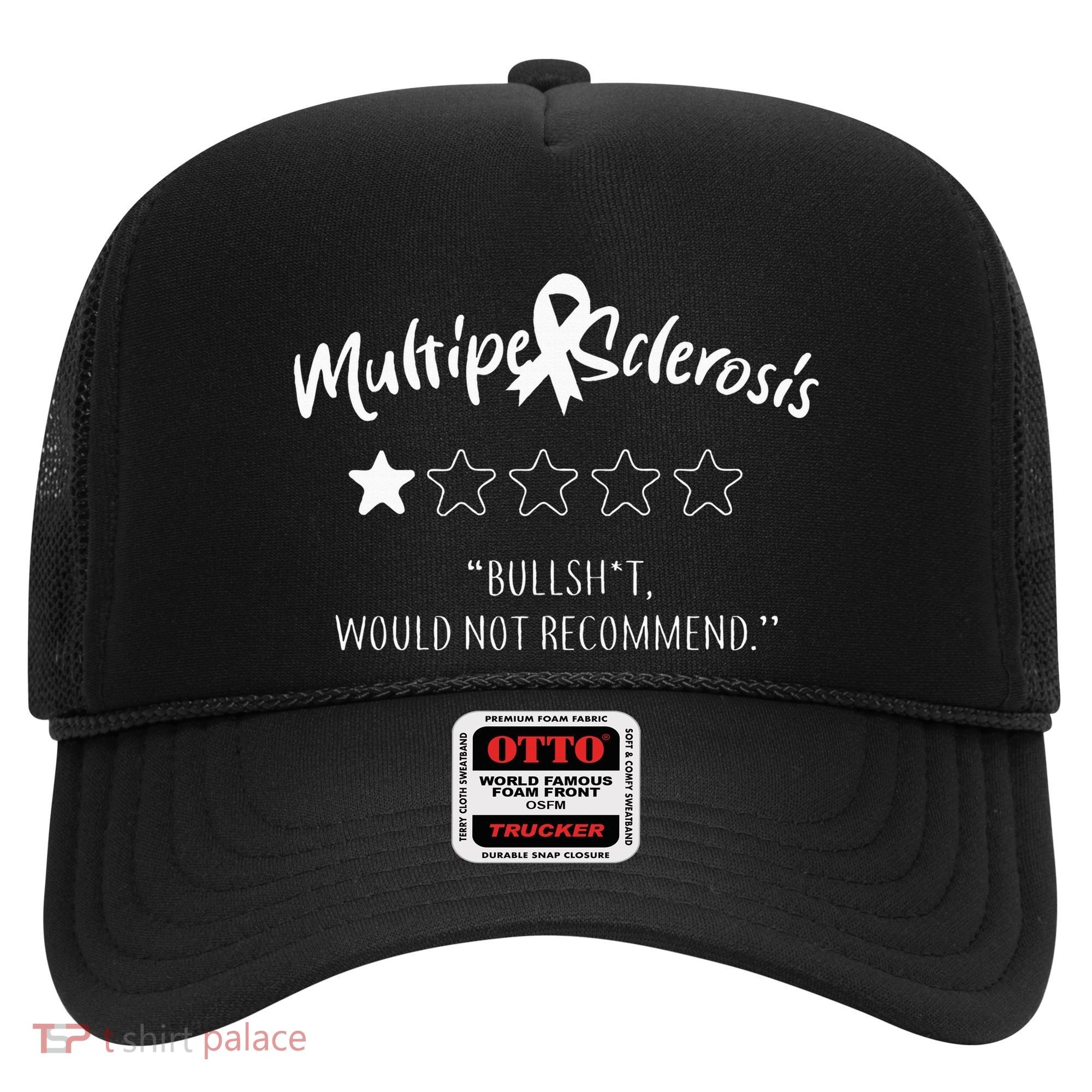 Multiple Sclerosis Bullshit Would Not Recommend Hat