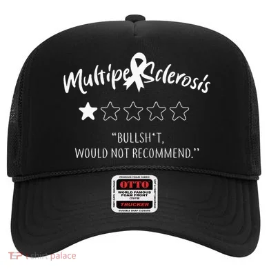 Multiple Sclerosis Bullshit Would Not Recommend Hat