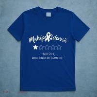 Multiple Sclerosis Bullshit Would Not Recommend T-Shirt thumb 5