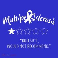 Multiple Sclerosis Bullshit Would Not Recommend Coaster thumb 2