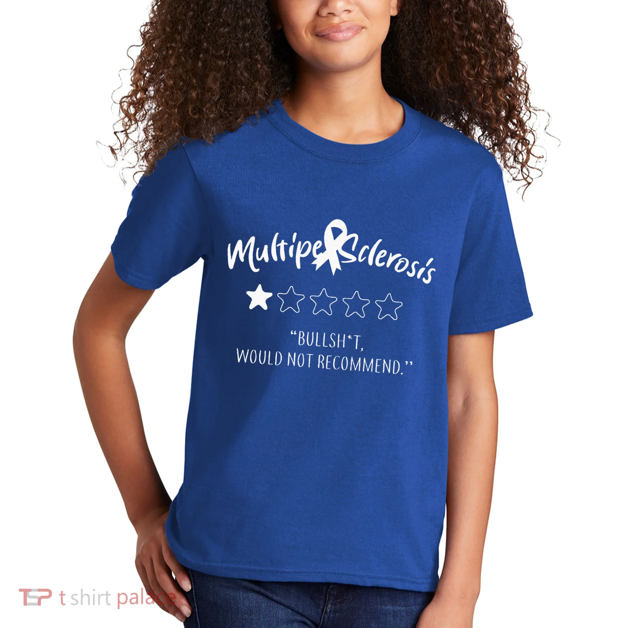 Multiple Sclerosis Bullshit Would Not Recommend Kids T-Shirt