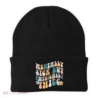Mentally Sick But Physically Thicc Mental Health Matters Beanie thumb 0