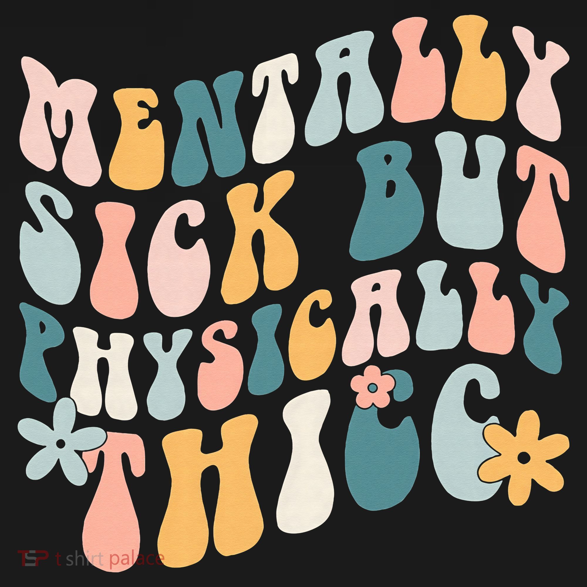Mentally Sick But Physically Thicc Mental Health Matters Polo