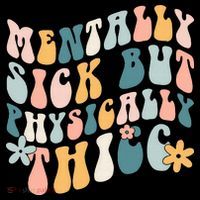 Mentally Sick But Physically Thicc Mental Health Matters Women's Hoodie thumb 2