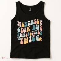 Mentally Sick But Physically Thicc Mental Health Matters Tank Top thumb 2