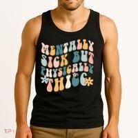 Mentally Sick But Physically Thicc Mental Health Matters Tank Top thumb 3