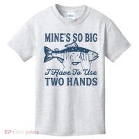 Mines So Big I Have To Use Two Hands Tshirt Funny Fishing Kids T-Shirt thumb 0