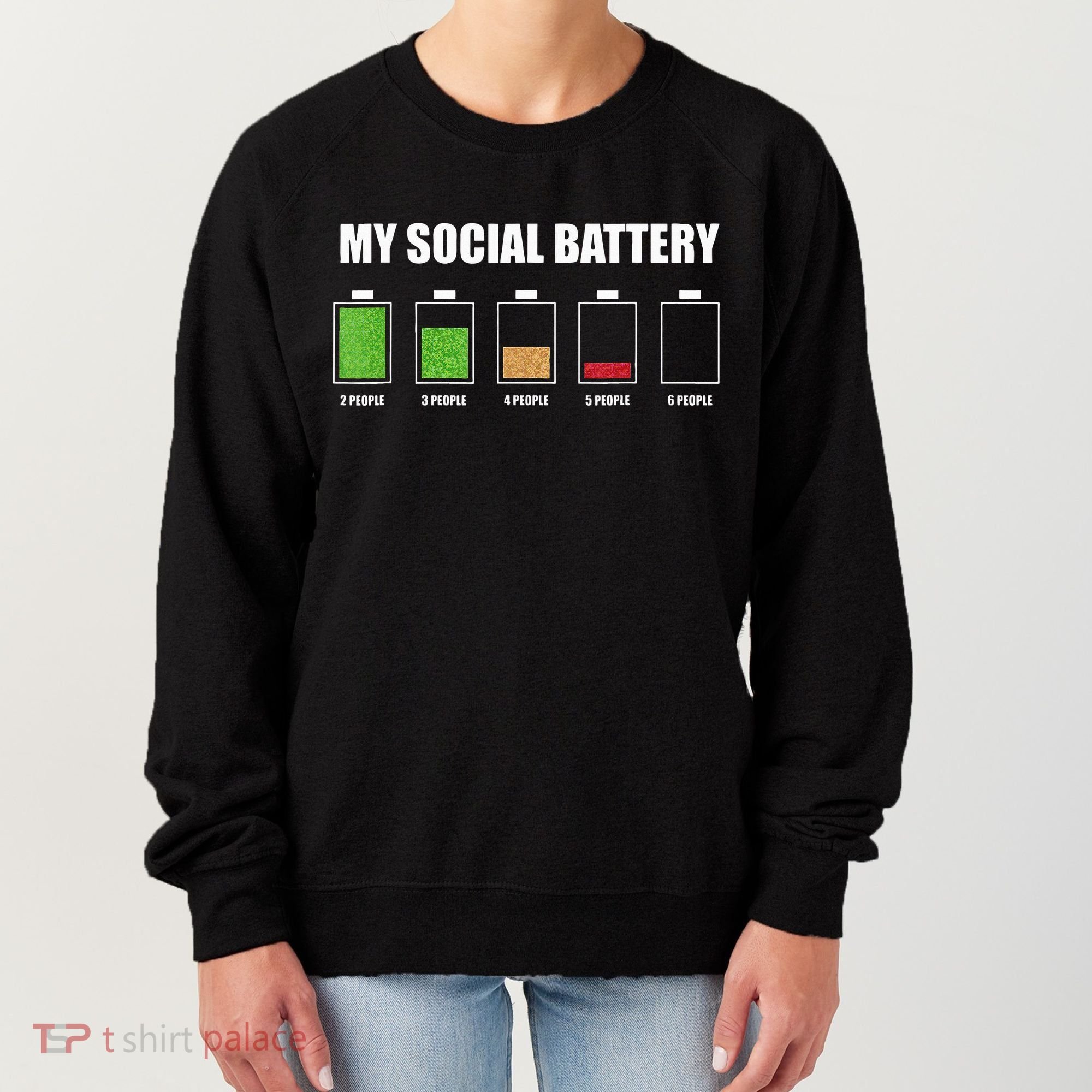 My Social Battery Low Energy Anti Social Gift Women's Sweatshirt