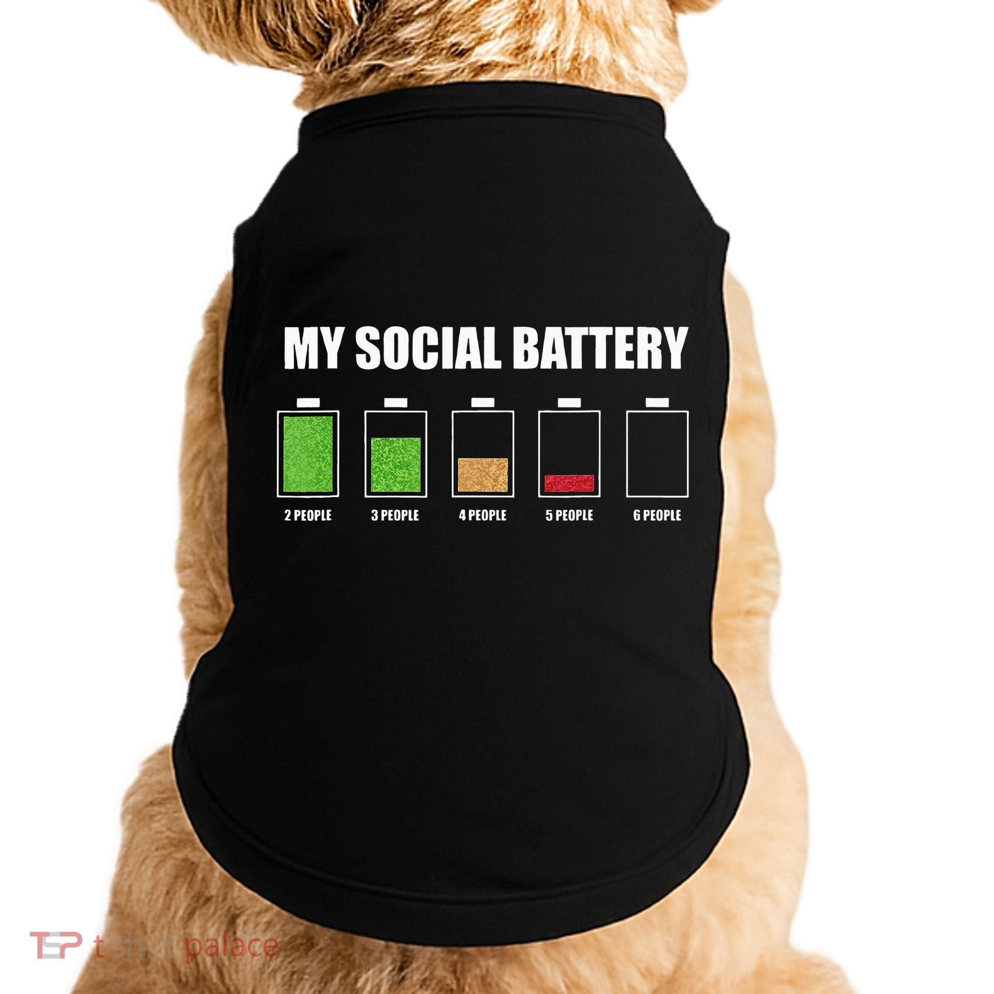 My Social Battery Low Energy Anti Social Gift Doggie Tank