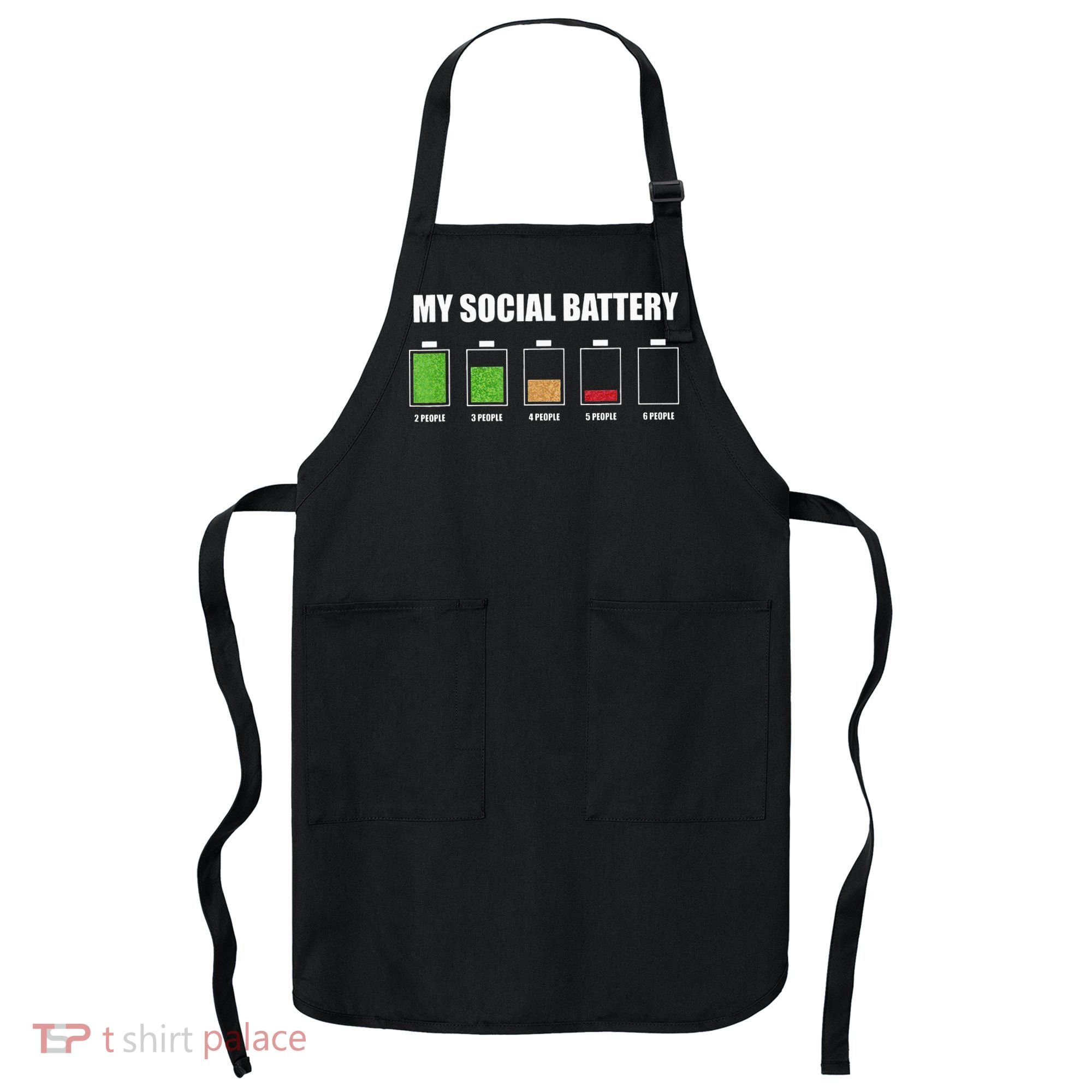 My Social Battery Low Energy Anti Social Gift Apron