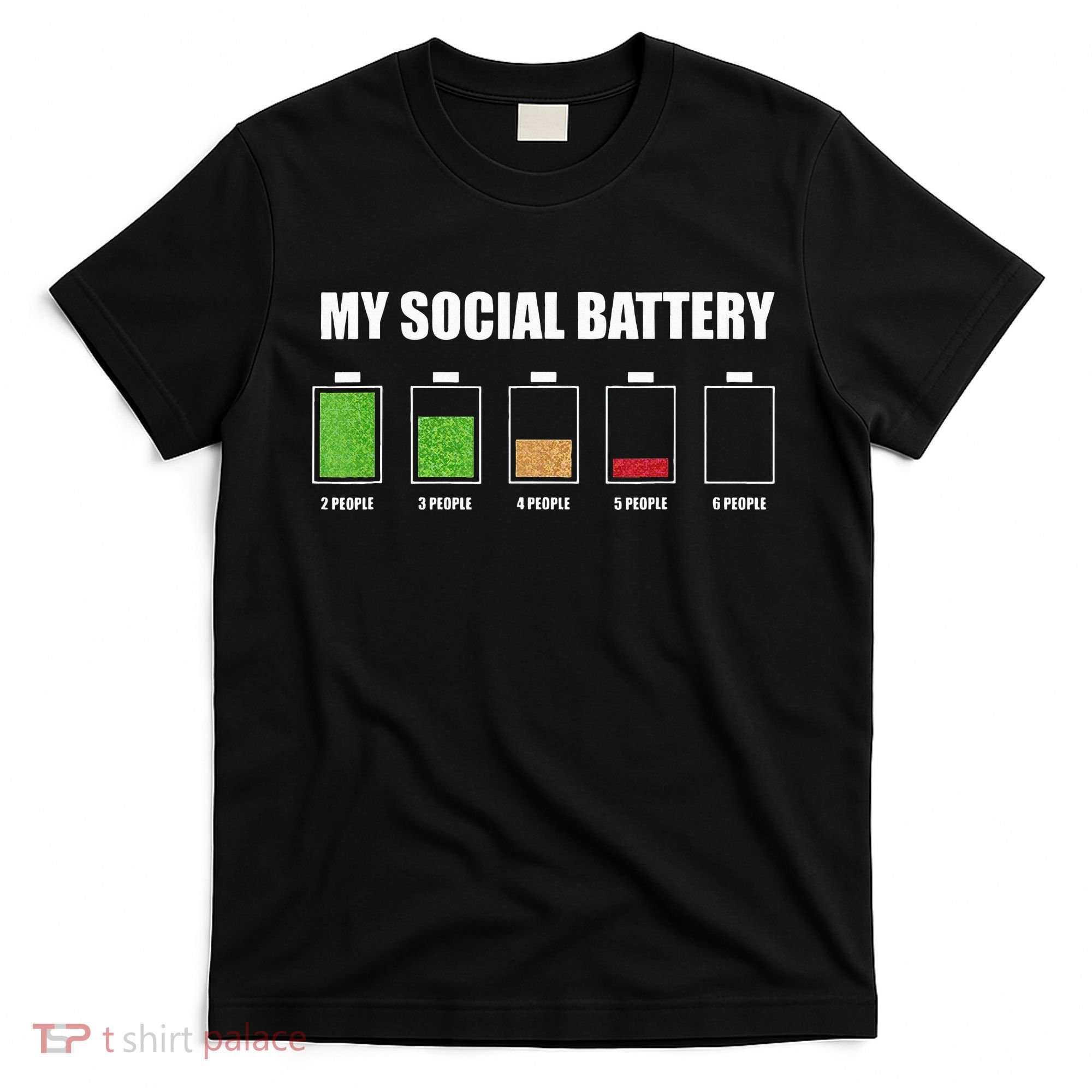 My Social Battery Low Energy Anti Social Gift T-Shirt