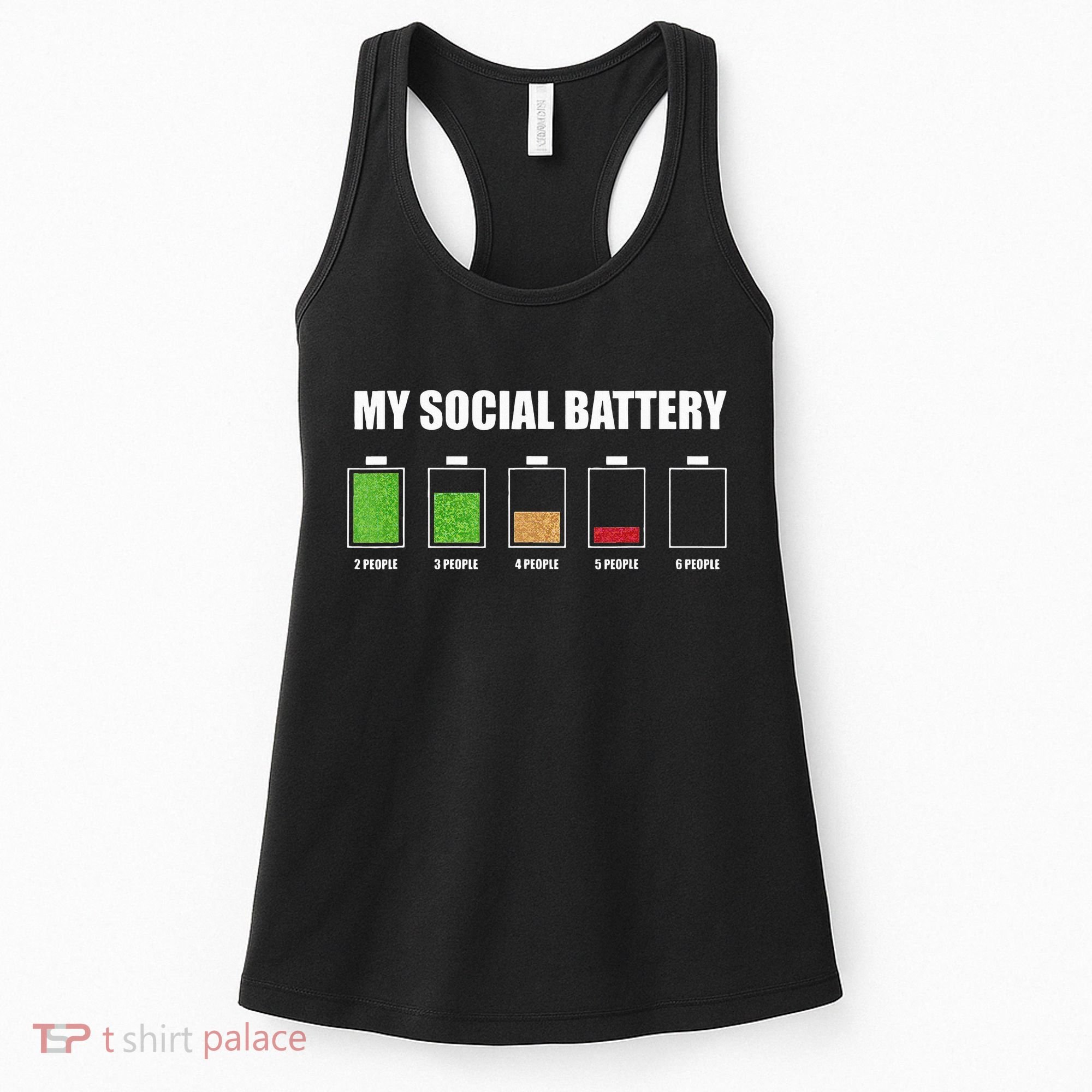 My Social Battery Low Energy Anti Social Gift Women's Tank Top