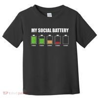 My Social Battery Low Energy Anti Social Gift Toddler T-Shirt thumb 0