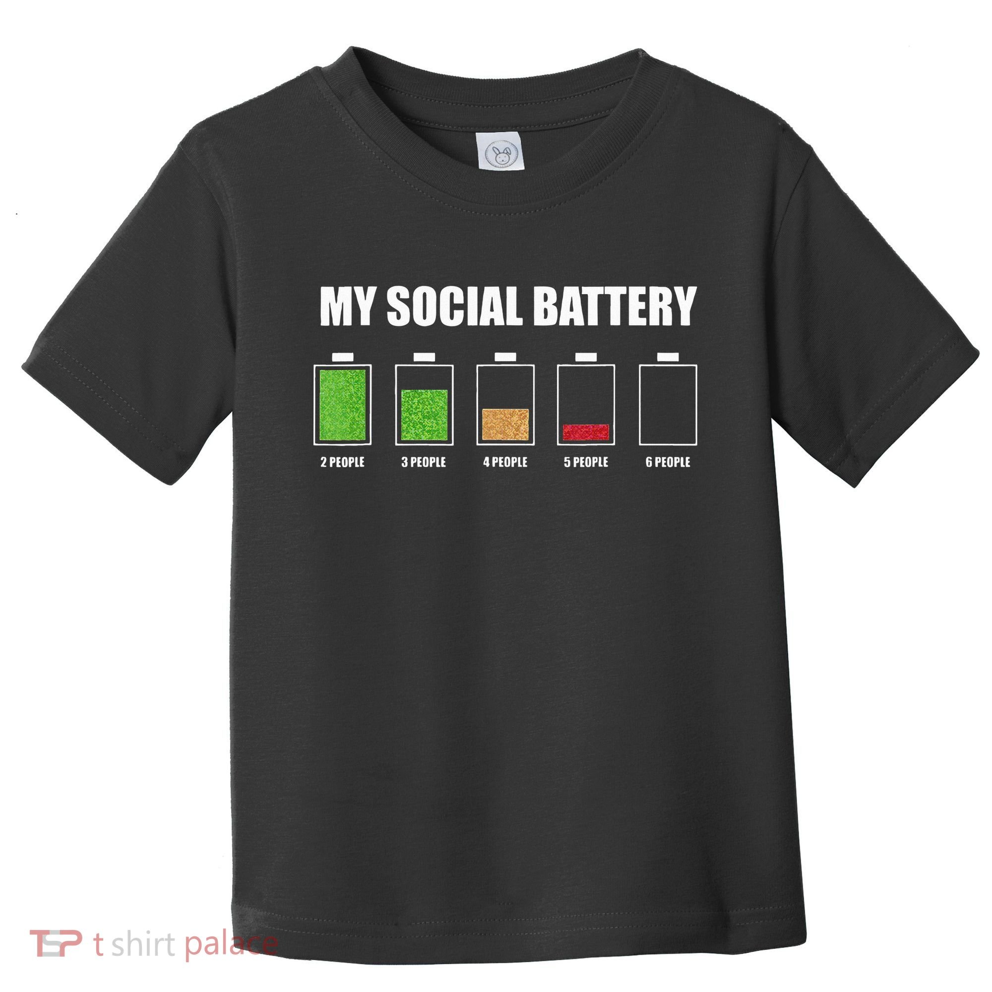 My Social Battery Low Energy Anti Social Gift Toddler T-Shirt