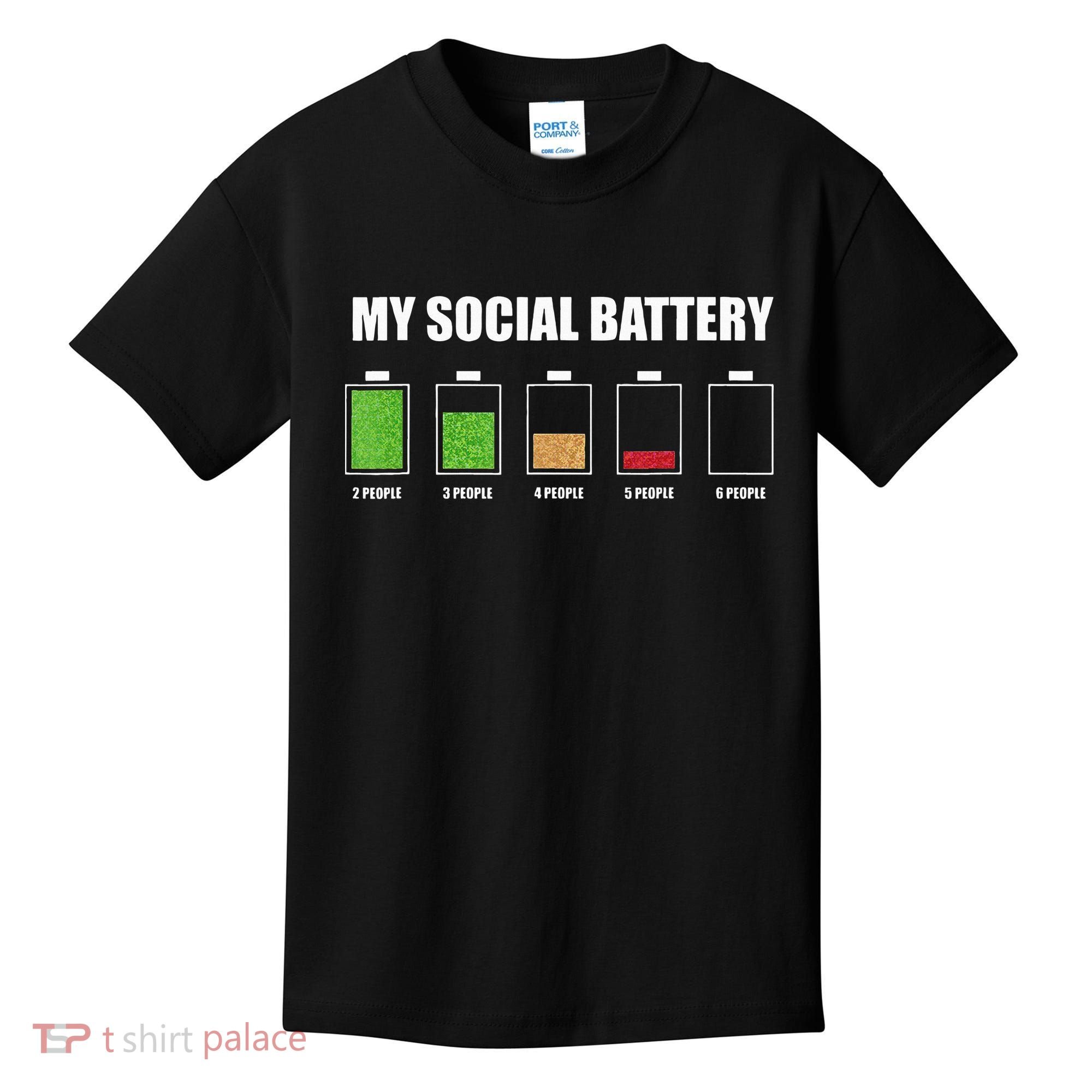 My Social Battery Low Energy Anti Social Gift Kids T-Shirt