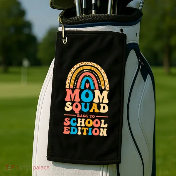 Mom Squad Back To School Edition Gift Golf Towel