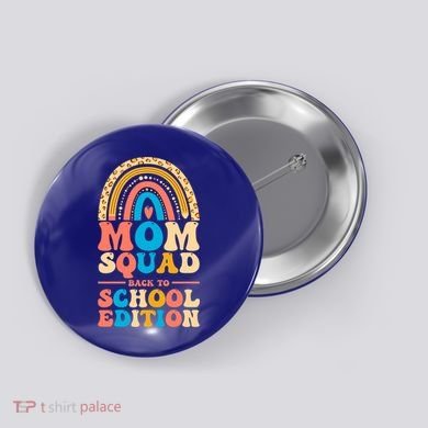 Mom Squad Back To School Edition Gift Button