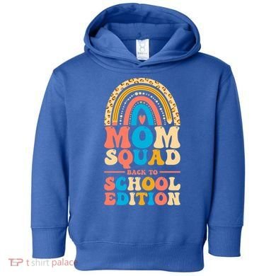 Mom Squad Back To School Edition Gift Toddler Hoodie