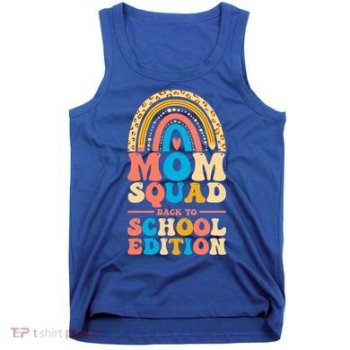 Mom Squad Back To School Edition Gift Tank Top