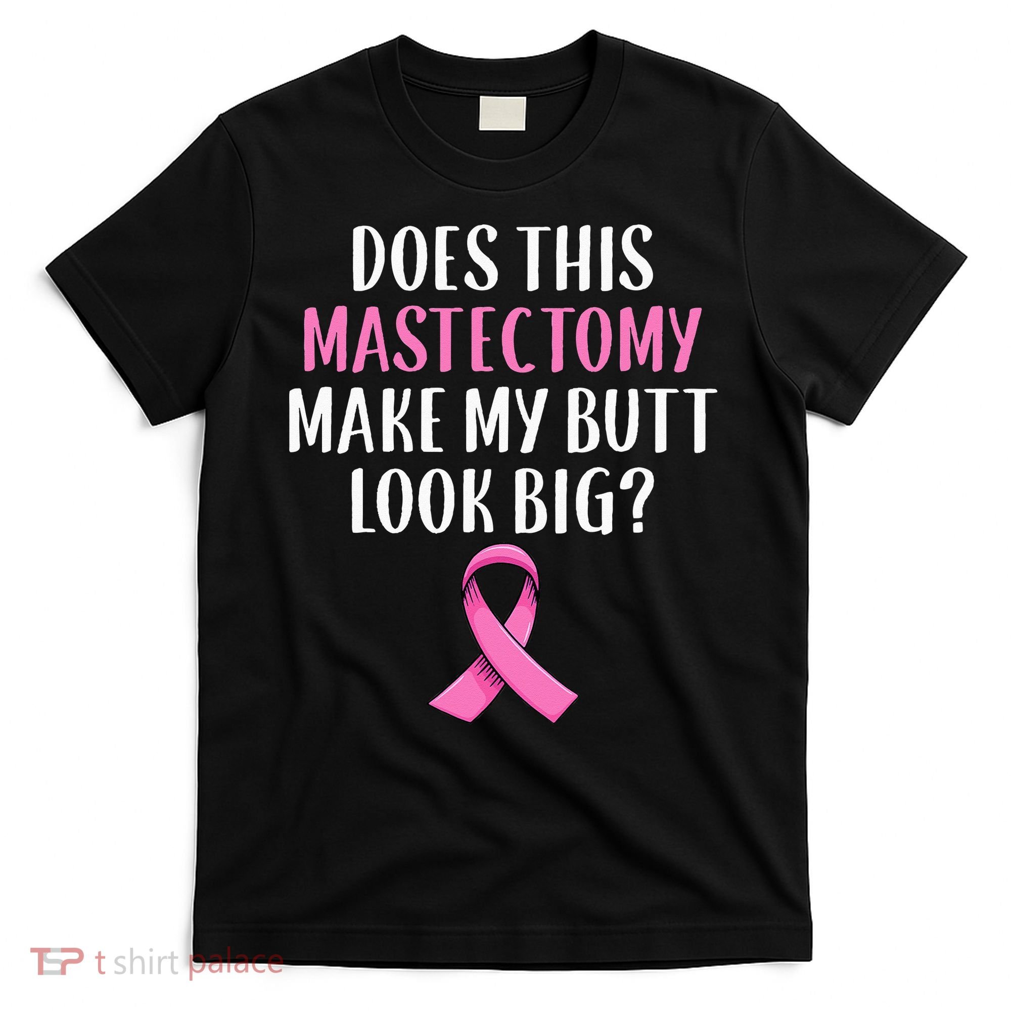 Mastectomy Survivor Breast Cancer Awareness Women Funny Gift T-Shirt