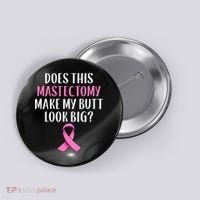Mastectomy Survivor Breast Cancer Awareness Women Funny Gift Button thumb 0