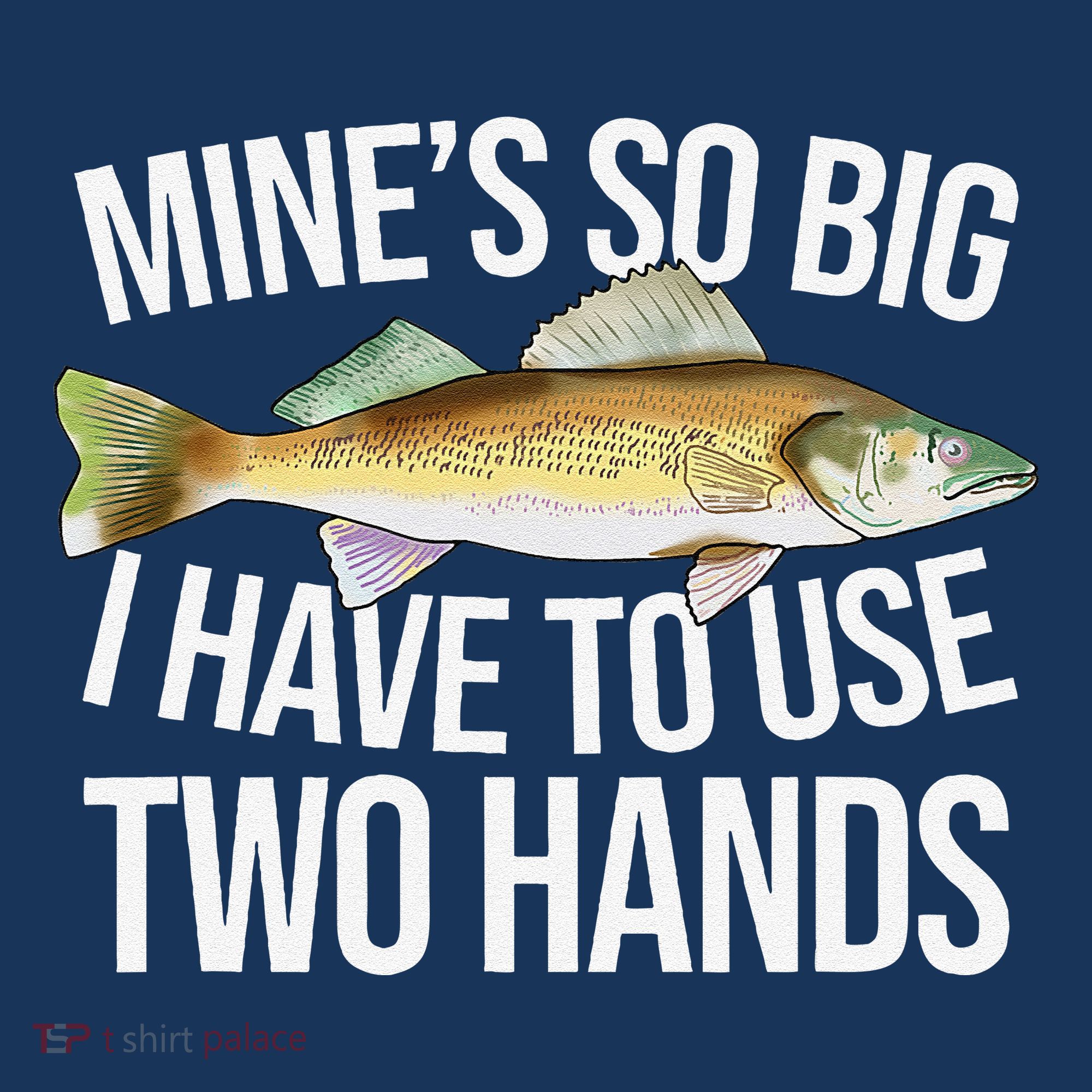 MineS So Big I Have To Walleye Pike Funny Fishing Gifts Women's Tank Top