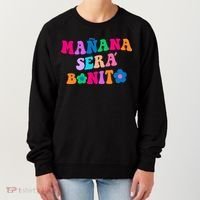 Manana Sera Bonito Words On Back Aesthetic Trendy Clothing Women's Sweatshirt thumb 0