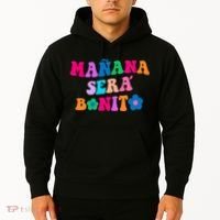 Manana Sera Bonito Words On Back Aesthetic Trendy Clothing Hoodie thumb 2