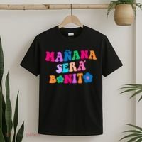 Manana Sera Bonito Words On Back Aesthetic Trendy Clothing T-Shirt thumb 2