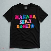 Manana Sera Bonito Words On Back Aesthetic Trendy Clothing T-Shirt thumb 5