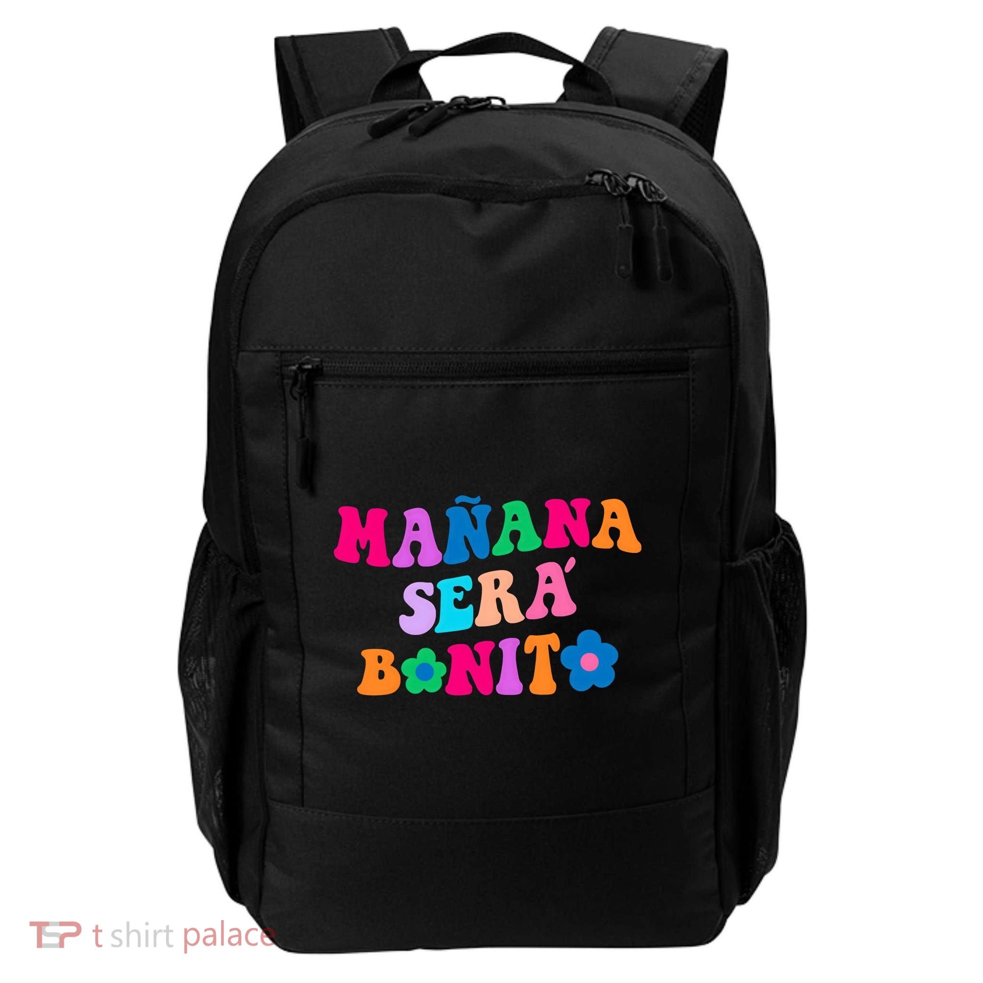 Manana Sera Bonito Words On Back Aesthetic Trendy Clothing Backpack