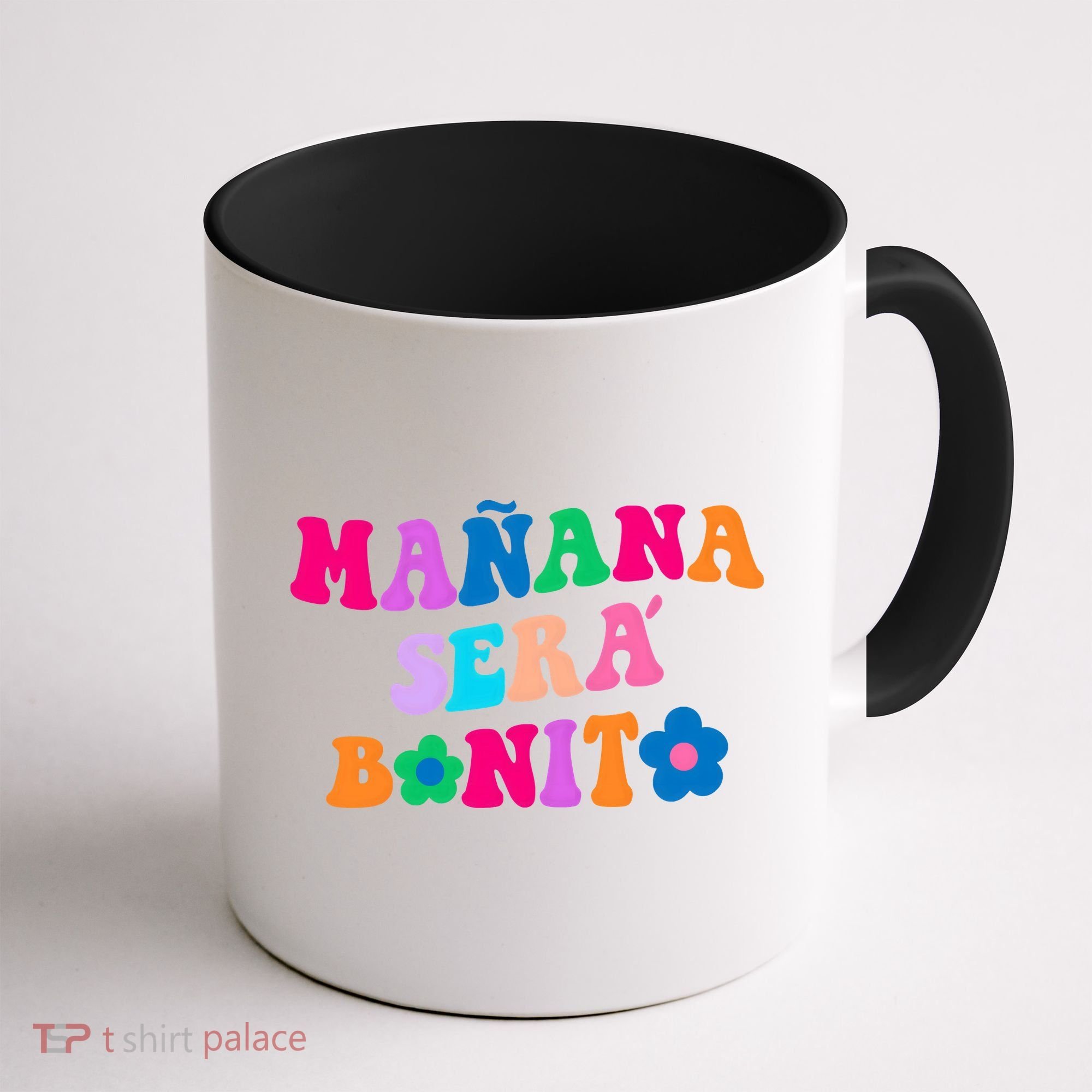 Manana Sera Bonito Words On Back Aesthetic Trendy Clothing Coffee Mug