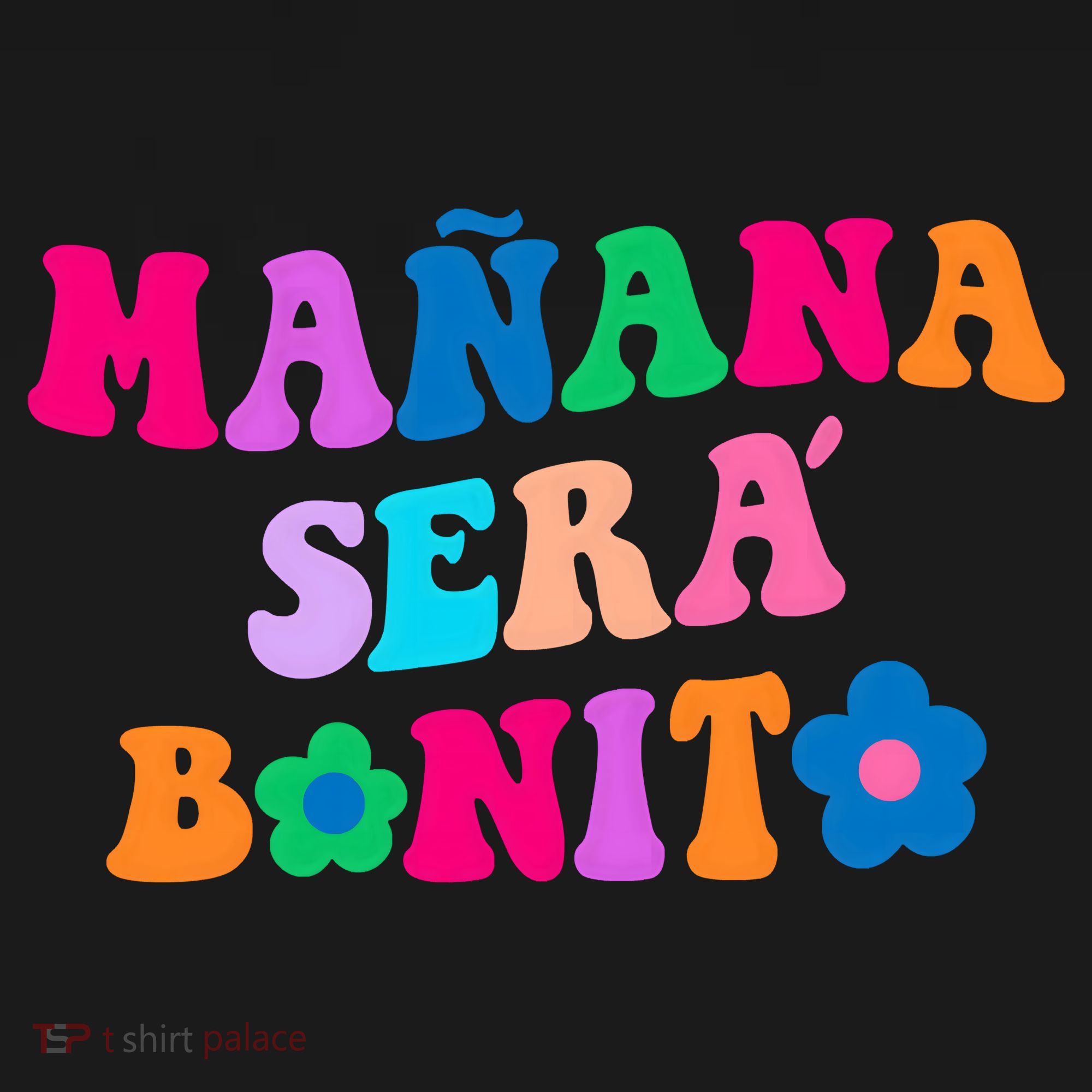 Manana Sera Bonito Words On Back Aesthetic Trendy Clothing Women's Tank Top