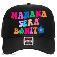 Manana Sera Bonito Words On Back Aesthetic Trendy Clothing Hat thumb 0