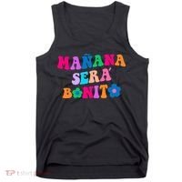 Manana Sera Bonito Words On Back Aesthetic Trendy Clothing Tank Top thumb 0