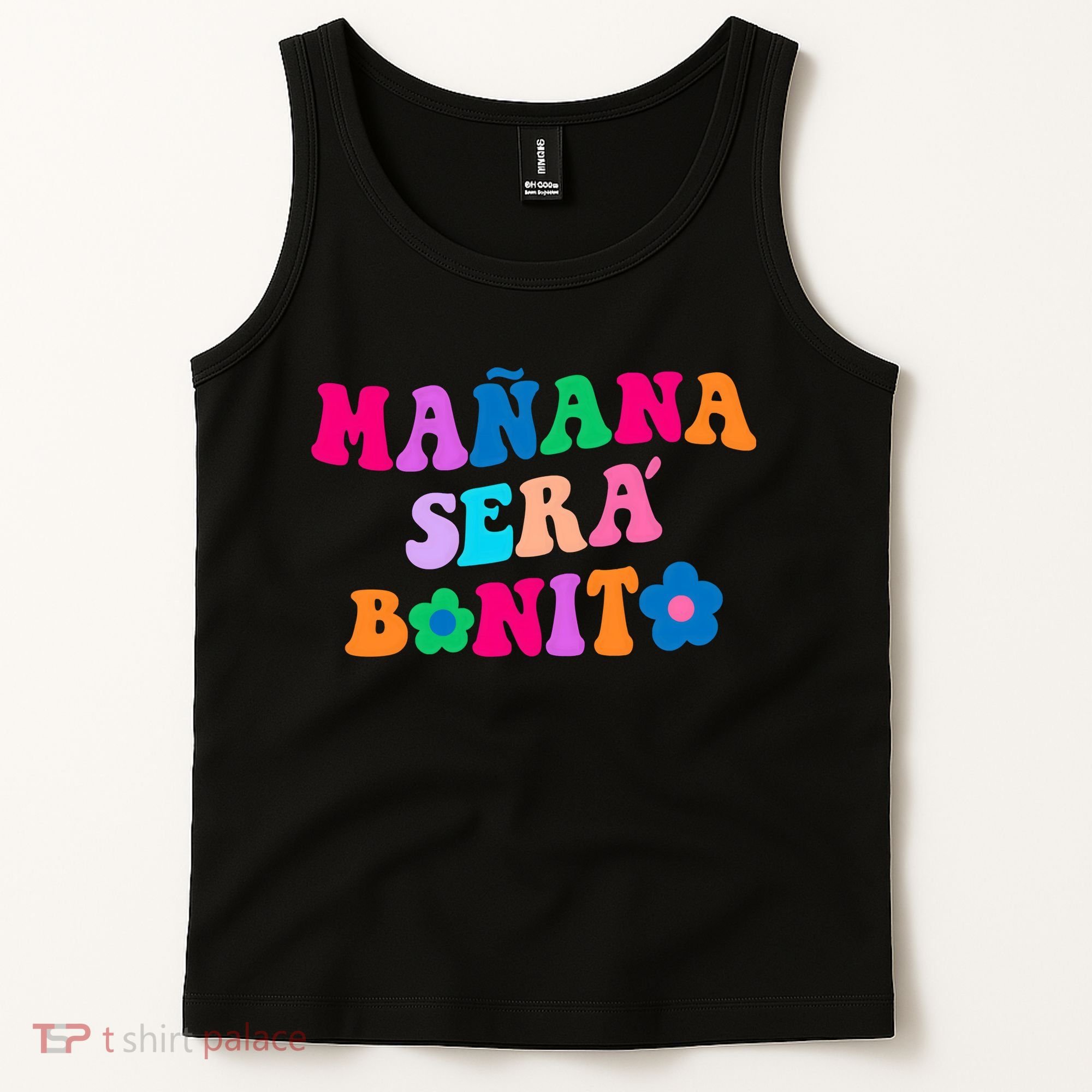 Manana Sera Bonito Words On Back Aesthetic Trendy Clothing Tank Top