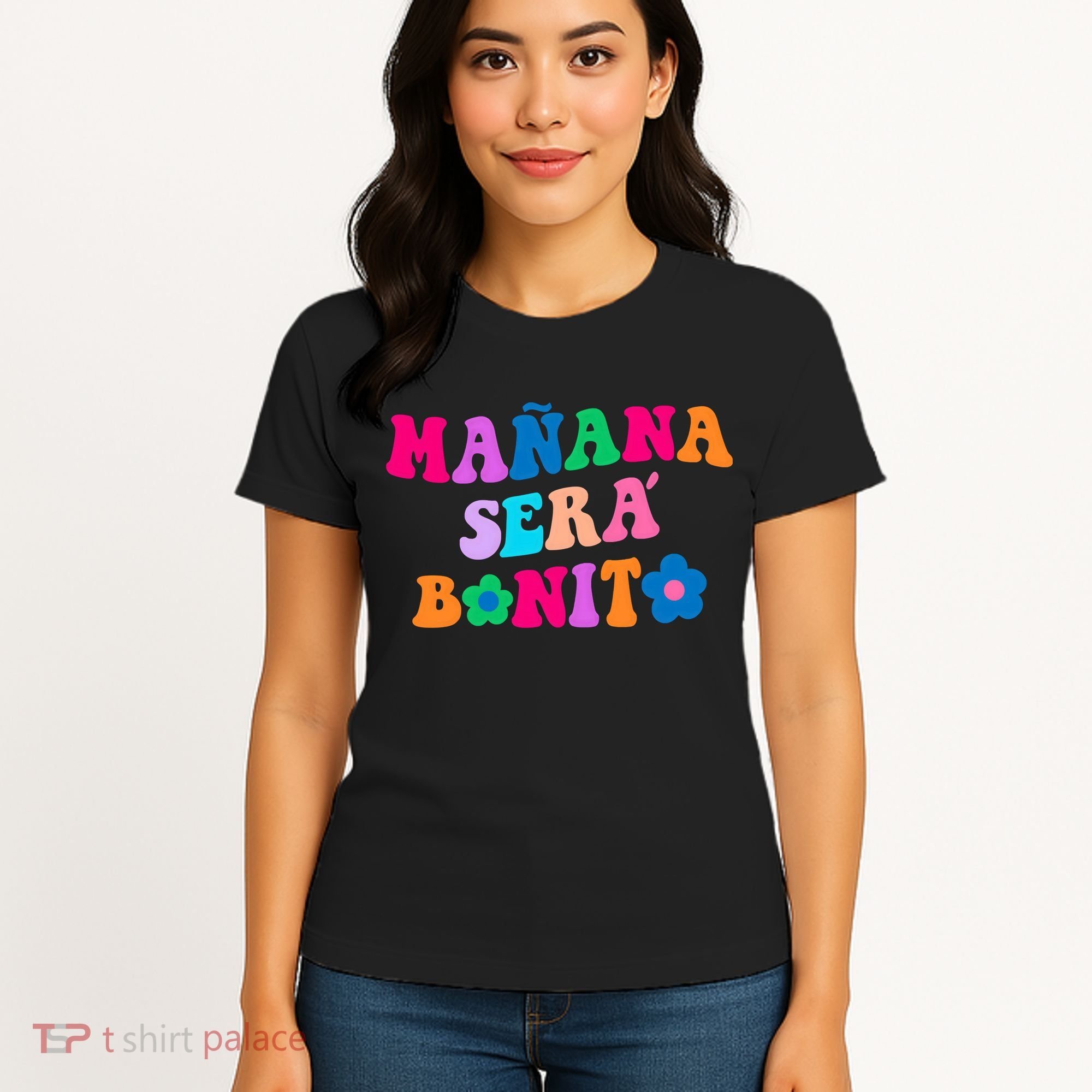 Manana Sera Bonito Words On Back Aesthetic Trendy Clothing Women's T-Shirt