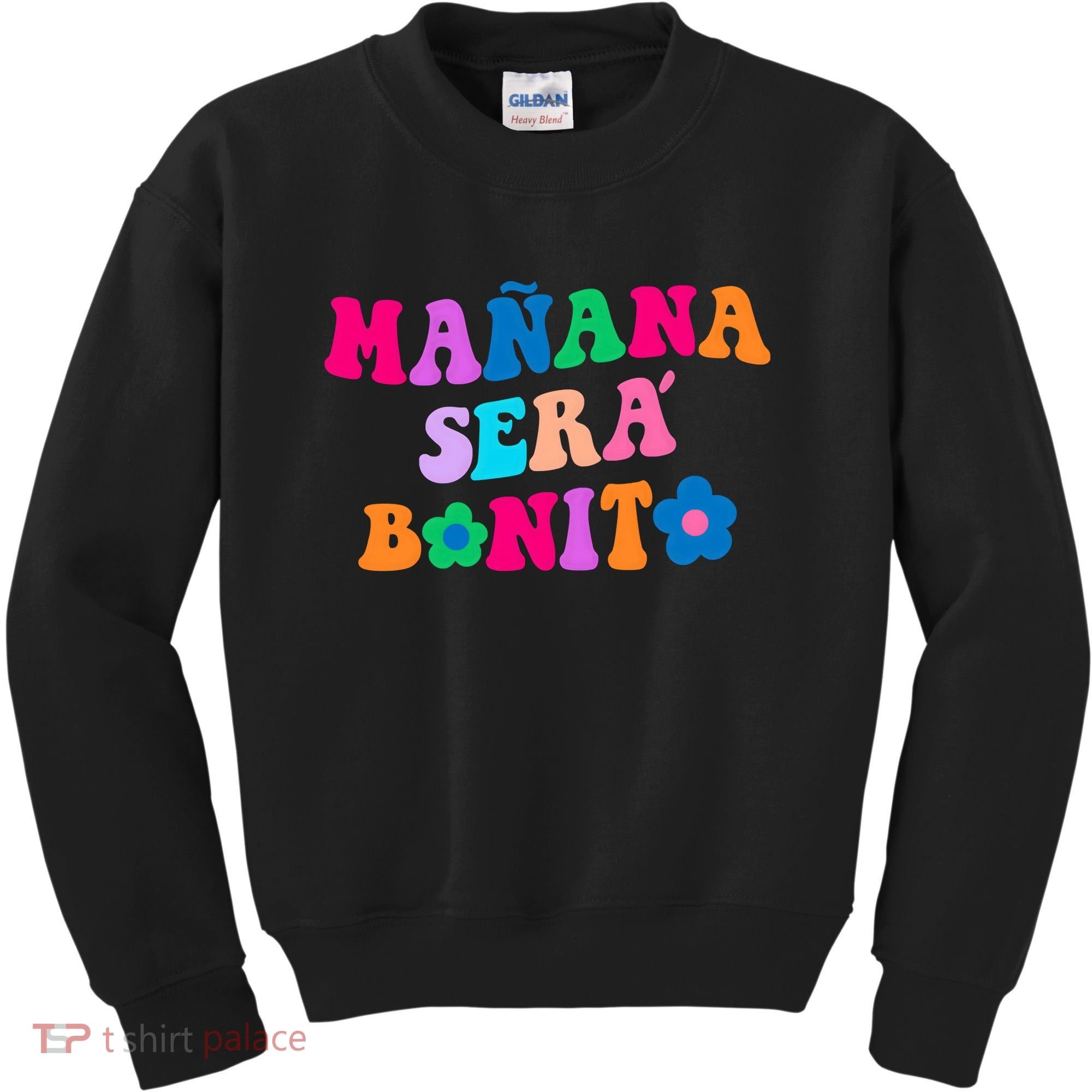 Manana Sera Bonito Words On Back Aesthetic Trendy Clothing Kids Sweatshirt