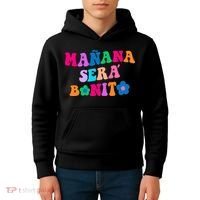 Manana Sera Bonito Words On Back Aesthetic Trendy Clothing Kids Hoodie thumb 4